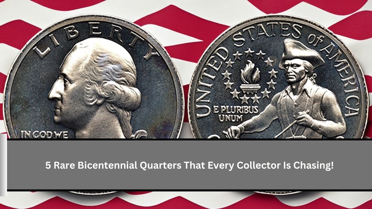 5 Rare Bicentennial Quarters That Every Collector Is Chasing!