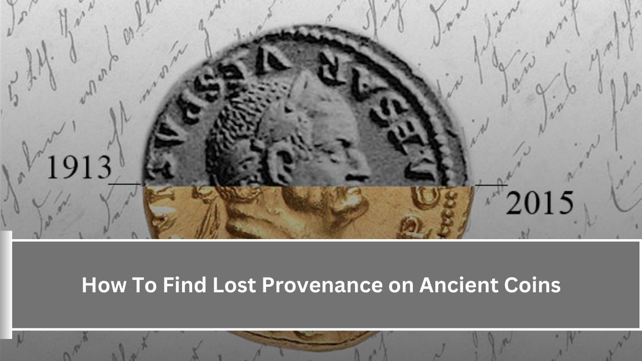 How To Find Lost Provenance on Ancient Coins