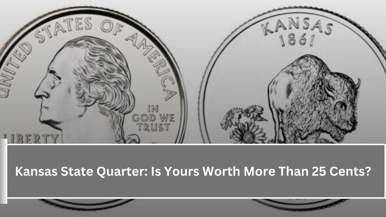 Kansas State Quarter: Is Yours Worth More Than 25 Cents?