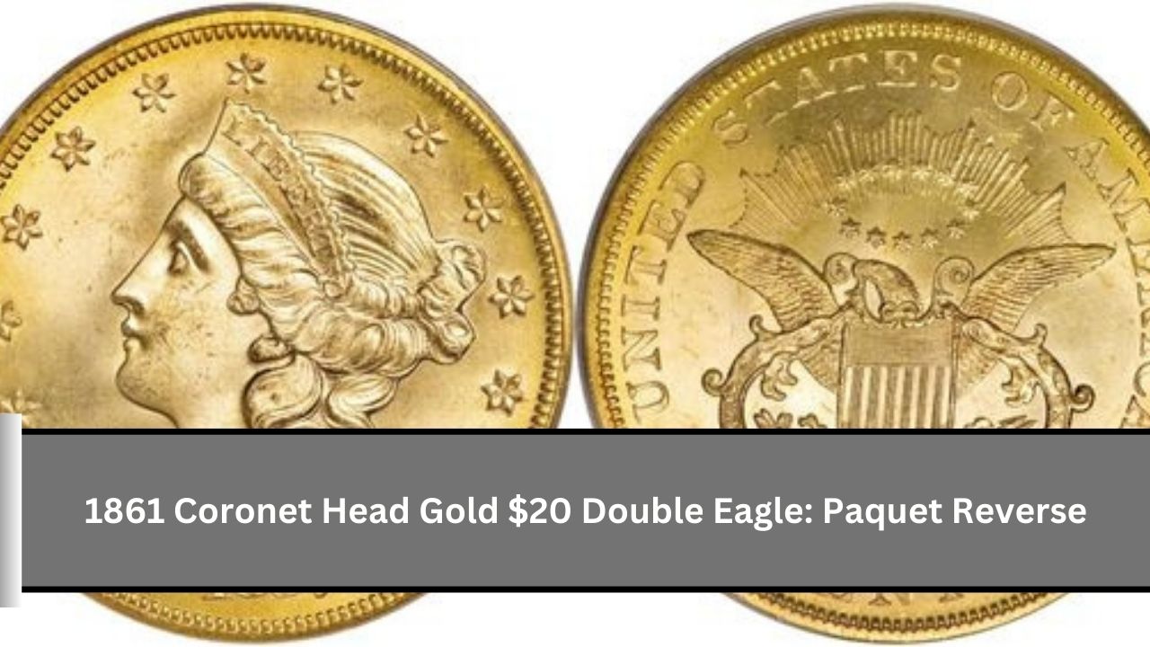 1861 Coronet Head Gold $20 Double Eagle: Paquet Reverse