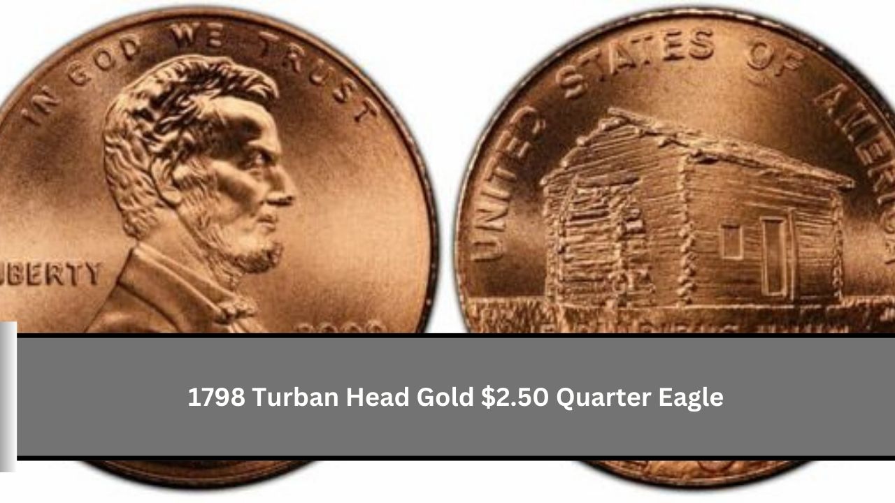 1798 Turban Head Gold $2.50 Quarter Eagle