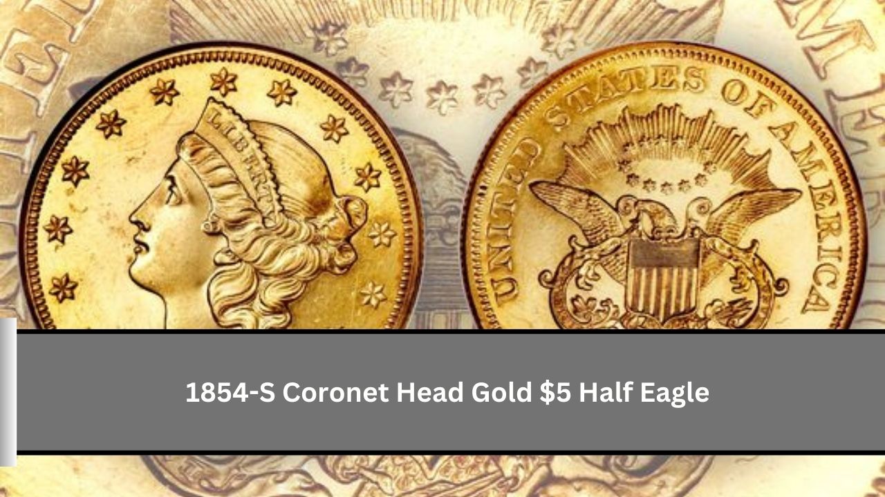 1854-S Coronet Head Gold $5 Half Eagle