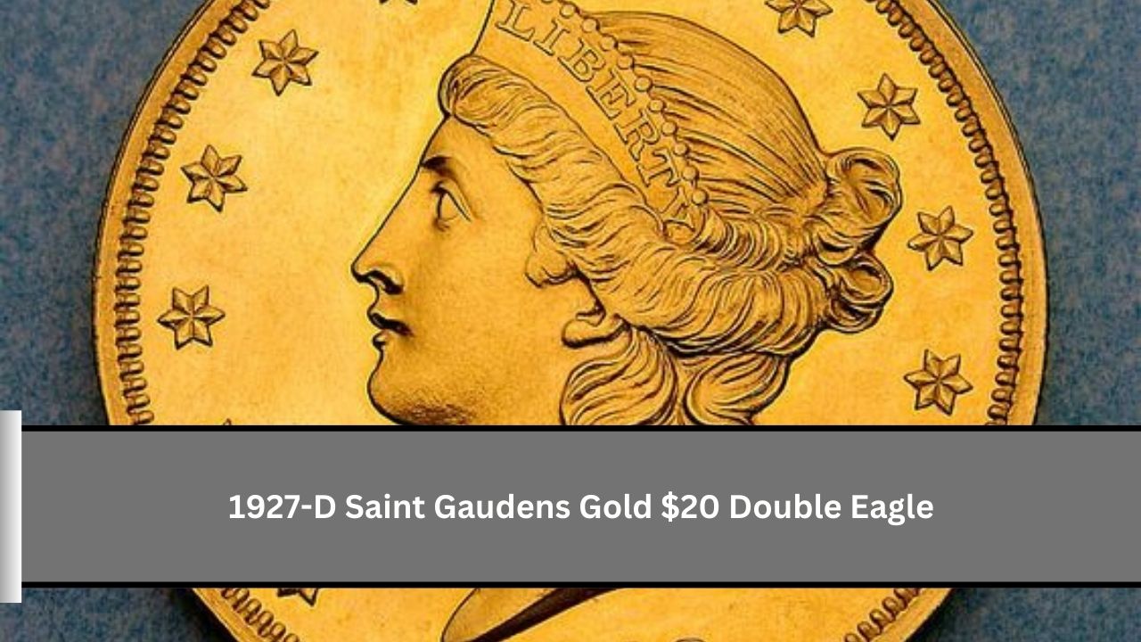 1927-D Saint Gaudens Gold $20 Double Eagle