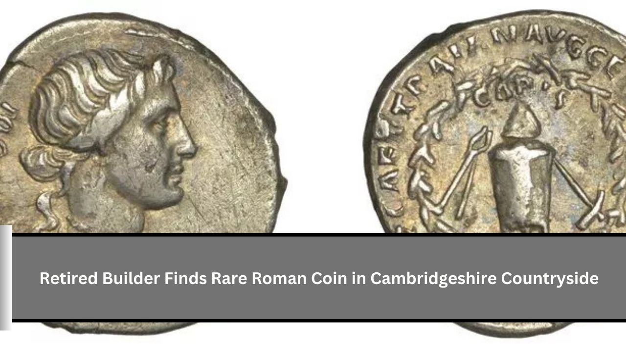 Retired Builder Finds Rare Roman Coin in Cambridgeshire Countryside