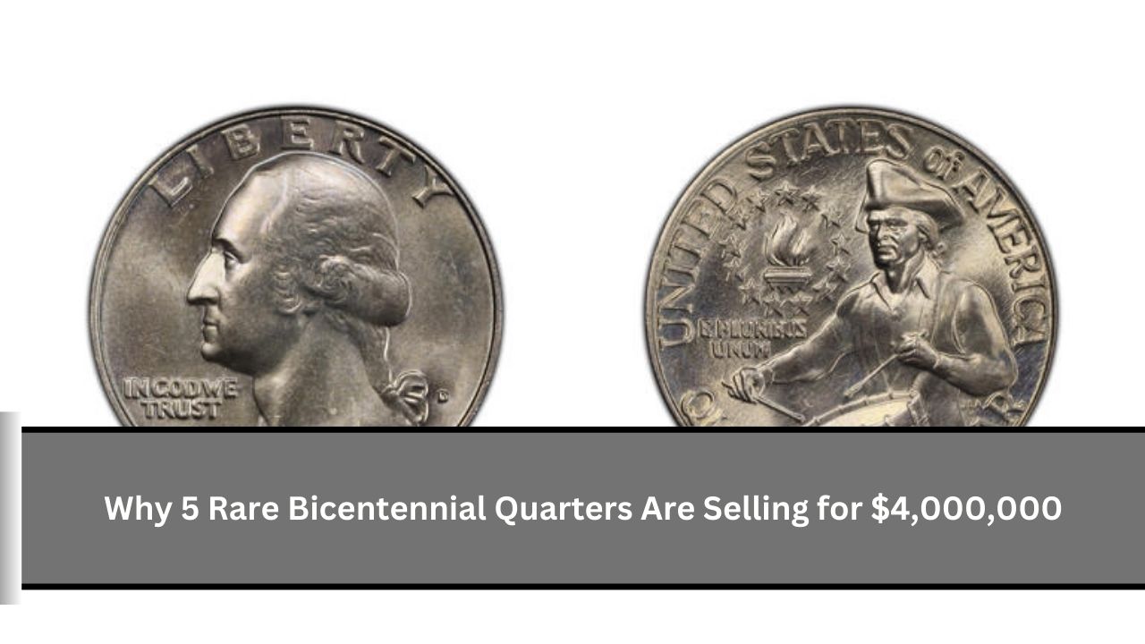 Why 5 Rare Bicentennial Quarters Are Selling for $4,000,000